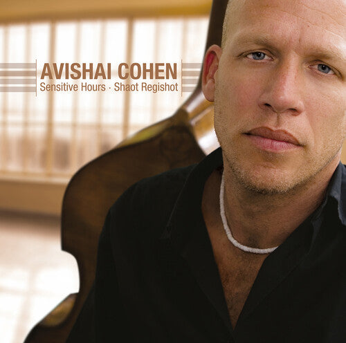 Sensitive Hours -- Avishai Cohen, LP