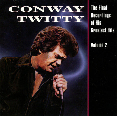 Final Recordings Of His Greatest Hits, Vol. 2, Conway Twitty, LP