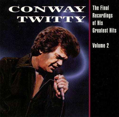 Final Recordings Of His Greatest Hits, Vol. 2, Conway Twitty, LP