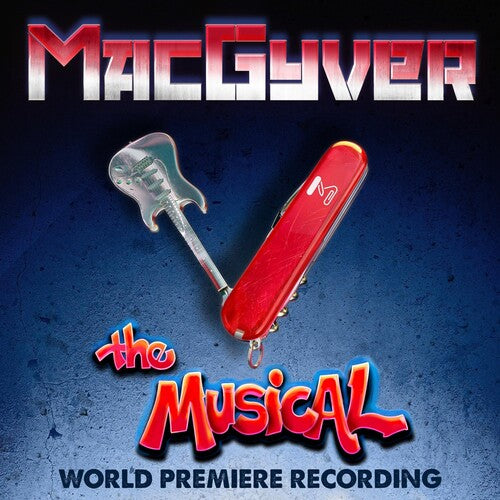 Macgyver The Musical - O.C.R.