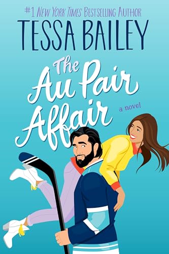 The Au Pair Affair by Bailey, Tessa