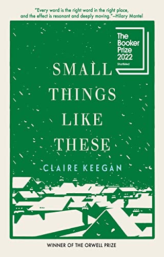 Small Things Like These (Oprah's Book Club) -- Claire Keegan, Hardcover