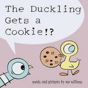 The Duckling Gets a Cookie!? (Pigeon Series) by Willems, Mo