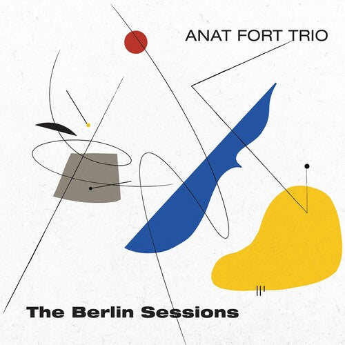 Berlin Sessions -- Anat Fort, CD