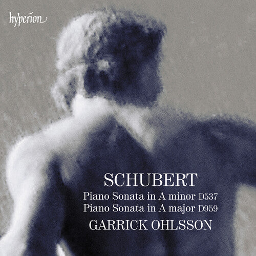 Schubert: Piano Sonatas D537 & 959 -- Garrick Ohlsson, CD