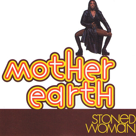 Stoned Woman, Mother Earth, LP