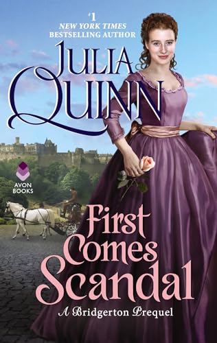 First Comes Scandal: A Bridgerton Prequel -- Julia Quinn, Mass Market Paperbound