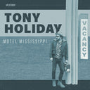 Motel Mississippi, Tony Holiday, LP