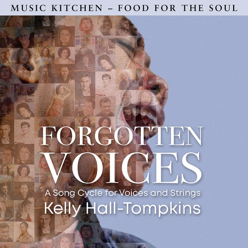 Forgotten Voices - A Song Cycle For Voices -- Kelly Hall Tompkins, CD