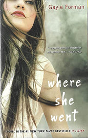 Where She Went by Forman, Gayle