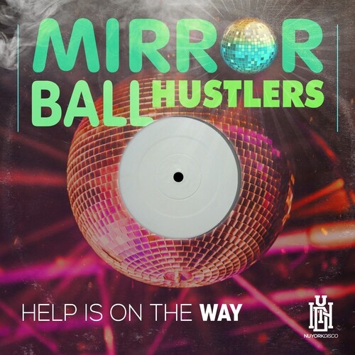 Help Is On The Way -- Mirror Ball Hustlers, CD