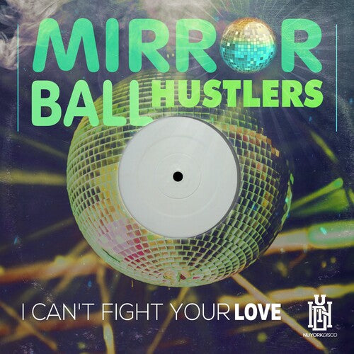 Can't Fight Your Love -- Mirror Ball Hustlers, CD