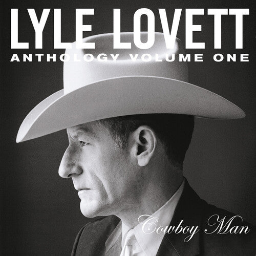 Anthology Vol. 1: Cowboy Man -- Lyle Lovett, CD