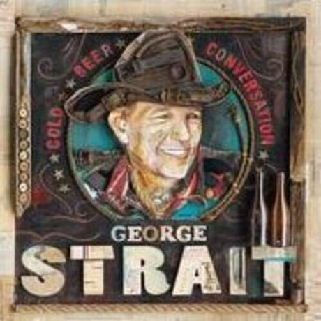Cold Beer Conversation, George Strait, LP