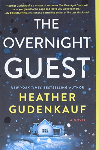 The Overnight Guest -- Heather Gudenkauf, Paperback