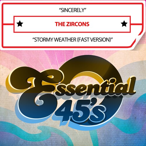 Sincerely / Stormy Weather (Digital 45) -- Zircons, CD