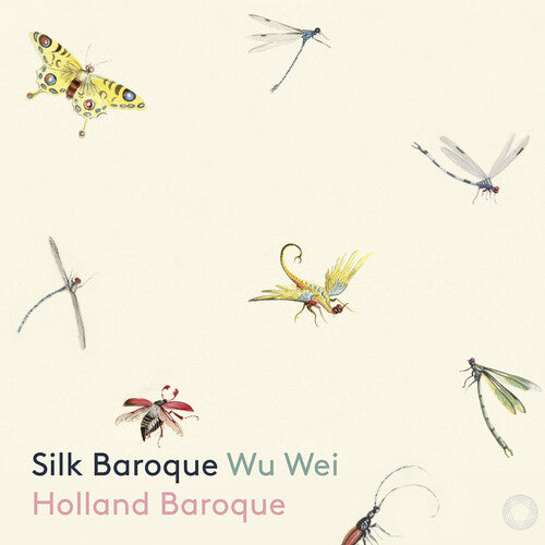 Silk Baroque -- Holland Baroque / Wei, CD