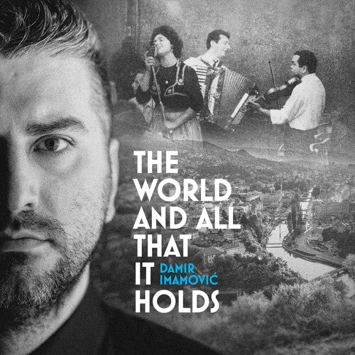 World & All That It Holds -- Damir Imamovic, CD