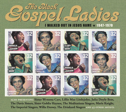 I Walked Out Jesus Name: 1947-1970 -- Black Gospel Ladies, CD