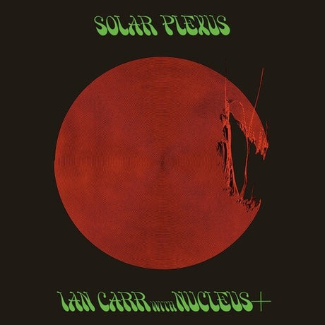 Solar Plexus, Ian / Nucleus Carr, LP