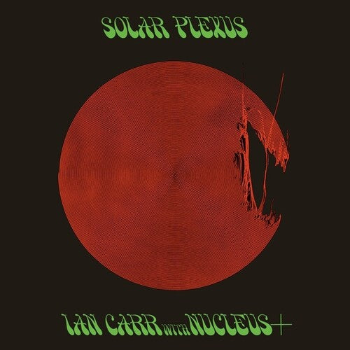 Solar Plexus, Ian / Nucleus Carr, LP