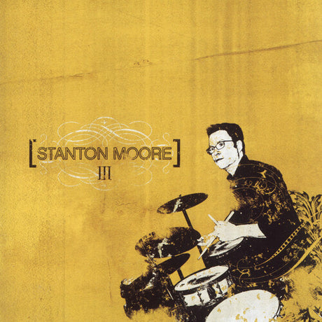 III -- Stanton Moore, LP