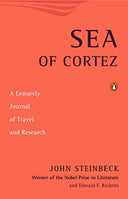 Sea of Cortez: A Leisurely Journal of Travel and Research -- John Steinbeck, Paperback