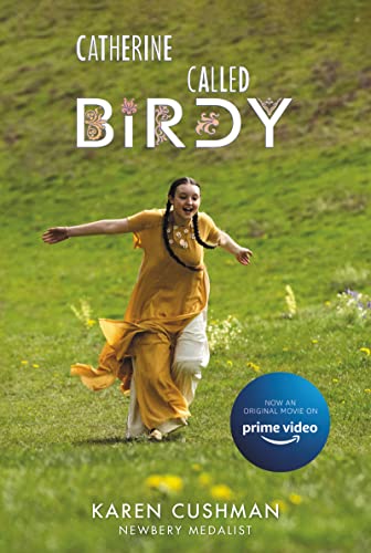 Catherine, Called Birdy Movie Tie-In Edition by Cushman, Karen