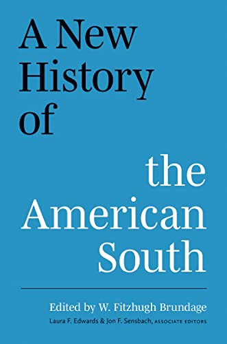 A New History of the American South -- W. Fitzhugh Brundage, Hardcover