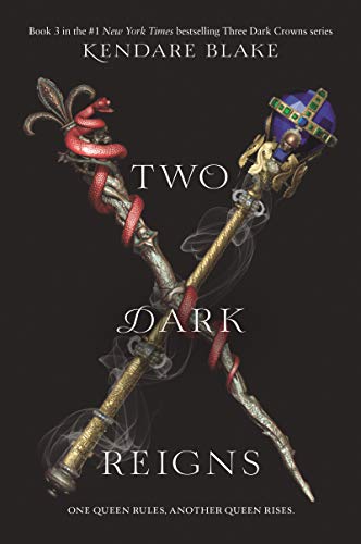 Two Dark Reigns by Blake, Kendare