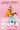 Dear Future Mama: A Tmi Guide to Pregnancy, Birth, and Motherhood from Your Bestie by Trainor, Meghan