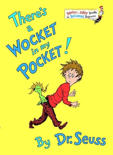 There's a Wocket in My Pocket! by Dr Seuss
