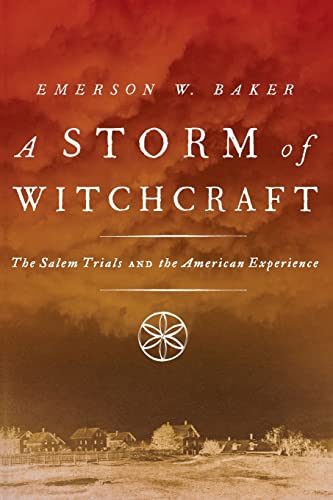 A Storm of Witchcraft: The Salem Trials and the American Experience -- Baker, Paperback
