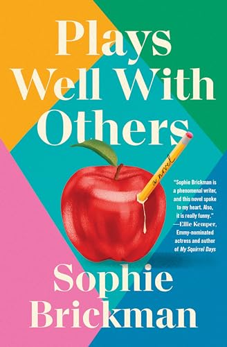 Plays Well with Others by Brickman, Sophie
