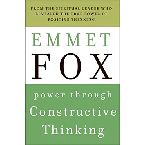 Power Through Constructive Thinking by Fox, Emmet