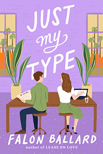 Just My Type -- Falon Ballard, Paperback