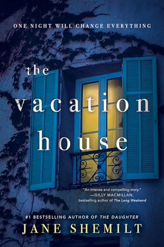 The Vacation House by Shemilt, Jane