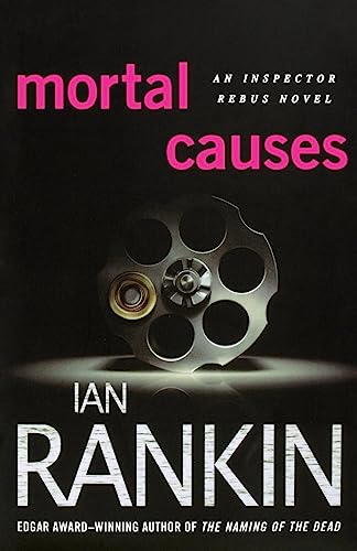 Mortal Causes: An Inspector Rebus Novel -- Ian Rankin, Paperback