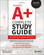 Comptia A+ Complete Study Guide: Core 1 Exam 220-1101 and Core 2 Exam 220-1102 by Docter, Quentin