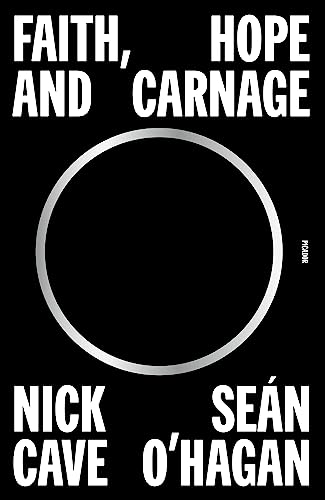 Faith, Hope and Carnage -- Nick Cave, Paperback