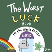 The Worst Luck Book in the Whole Entire World by Acker, Joey