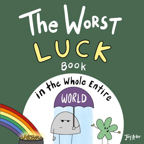 The Worst Luck Book in the Whole Entire World by Acker, Joey