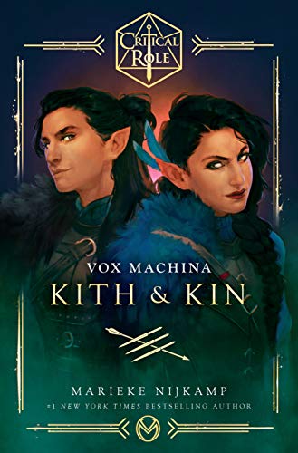 Critical Role: Vox Machina--Kith & Kin -- Marieke Nijkamp, Hardcover