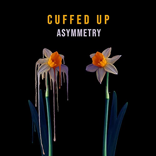 Asymmetry -- Cuffed Up, CD