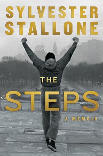 The Steps -- Sylvester Stallone, Hardcover