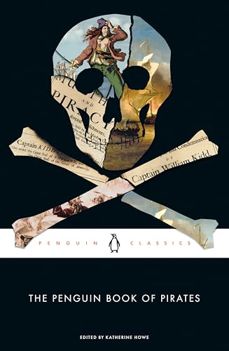 The Penguin Book of Pirates -- Katherine Howe, Paperback