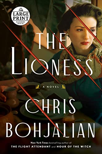 The Lioness -- Chris Bohjalian, Paperback