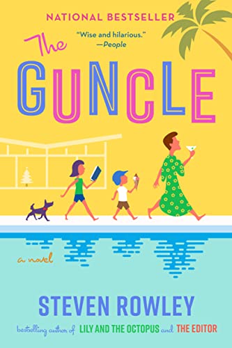 The Guncle -- Steven Rowley, Paperback