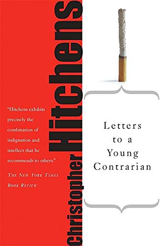 Letters to a Young Contrarian -- Christopher Hitchens, Paperback