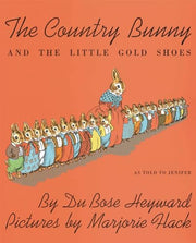 The Country Bunny and the Little Gold Shoes by Heyward, Dubose